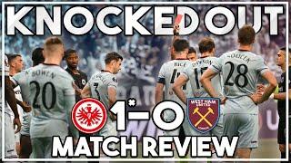 Eintracht Frankfurt 1-0 West Ham highlights discussed | Cresswell sent off, West Ham out of Europe!