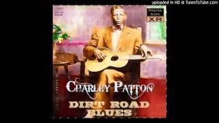 Charley Patton - Shake It And Break It (But Don't Let It Fall, Mama)