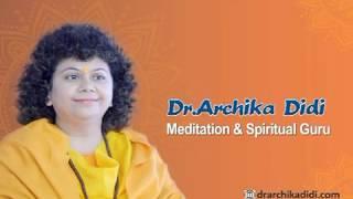 Life Pathway Meditation-23 | Dr Archika Didi | Meditation | Spiritual | Guru