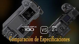 Fujifilm GFX 100 vs. Nikon Z6: Una Comparación de Especificaciones