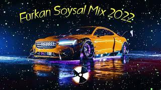 Furkan Soysal Mix 2022  DJ FURKAN SOYSAL BÜTÜN MİXLER 2022  Türkçe Pop Müzik Mix 2022