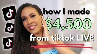 How to make THOUSANDS on TikTok LIVE (skyrocket your income— $4,500 in 1 day)
