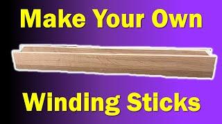 How to Make Winding Sticks | Rob Cosman