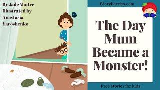 The Day Mum Turned into a Monster - Stories for Kids to Go to Sleep (Animated Bedtime Story)