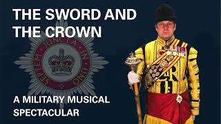 Military Musical Spectacular 2021 - The Sword and The Crown