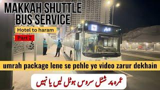 shuttle bus service makkah|what is shuttle service|shuttle service bus|Hotel to Haram full details