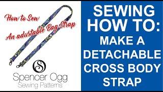 How to make a cross body strap. A bag making tutorial from Spencer Ogg