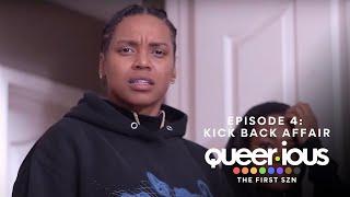 Queer·ious | S1 E4 "Kick Back Affair " | LGBTQIA Web Series