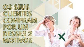 Os Seus Clientes Compram Por Esse Motivo [Negócios de Moda] - Como Vender Produtos de Moda