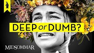 MIDSOMMAR: Is It Deep or Dumb?