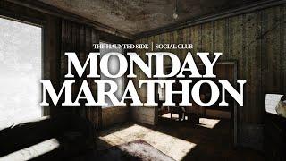 Monday Marathon | The Haunted Side Social Club