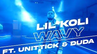 Lil Koli - WAVY ft.  Unittick & DUDA (Official Music Video)