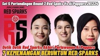 SET 5 | DETIK DETIK RED SPARKS AKHIRI PERLAWANAN AI PAPPERS | 7 KEMENANGAN BERUNTUN RED SPARKS