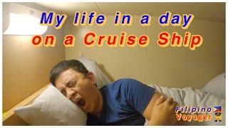 Things I Do In A Day On A Cruise Ship | (Mga Ginagawa Ko Sa Isang Araw) Filipino Voyager ‍️