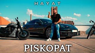 HAYAT - PISKOPAT [OFFICIAL MUSIKVIDEO] (Prod. by Eshino)