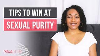 7 Practical Tips to Win at Sexual Purity