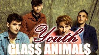 Glass Animals - Youth (Lyrics Video)