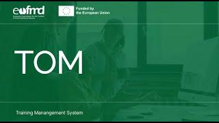 Introduction to TOM- Training Management System