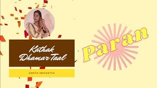 Kathak Paran Dhamar Taal | Dhan Dhikit Kat | Kathak theory and practical