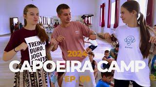 Capoeira Camp 2024. EP #09