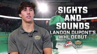 Landon DuPont's WHL Debut: Sights And Sounds