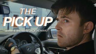 THE PICK UP - directed by Jack Howard