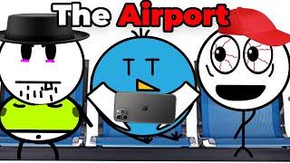 The Airport In A Nutshell...