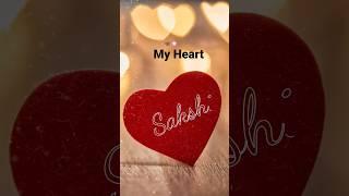 Sakshi Name Status #love #trending #shortvideo #youtubeshorts