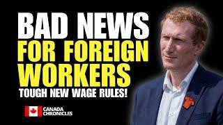 Canada's New Wage Rules Are Making Jobs SCARCE for Foreign Workers! | Canada Immigration 2024