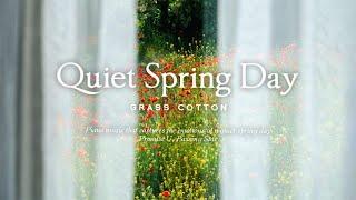 고요한 봄날의 감성을 담은 피아노 음악 l GRASS COTTON+