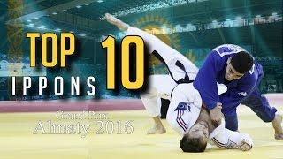 TOP 10 IPPONS | Grand Prix Almaty 2016 | JudoHeroes