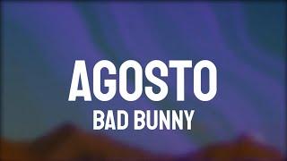 Bad Bunny - Agosto (Letra/Lyrics)