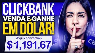 CLICKBANK DO ZERO [AULÃO] Os MELHORES Produtos, VENDER e GANHAR em Dólar