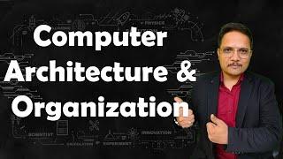 Computer Architecture and Organization by Engineering Funda