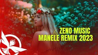 MANELE REMIX 2023Best Of Manele 2023TOP Remixuri Manele 2023 by Zeno Music