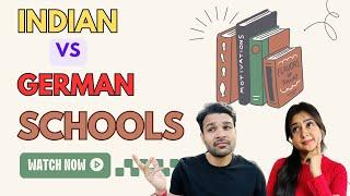 Indian Vs German Schools | Which is Better?