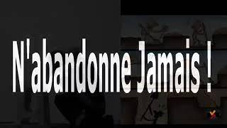 ‍️ N'abandonne jamais !