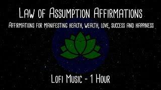 Law of Assumption Affirmations | Morning Affirmations for Wealth, Love, Health and Happiness