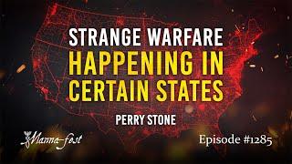 Strange Warfare Happening in Certain States | Episode 1285 | Perry Stone