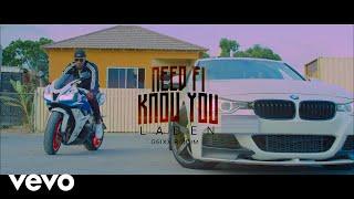 Laden - Need Fi Know You (Official_Video)