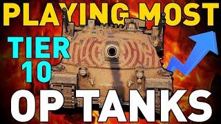 Playing the MOST OP Tier 10s in World of Tanks!