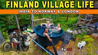 जंगल में मंगल   FINLAND VILLAGE LIFE  INDIA TO  NORWAY &  LONDON | Ep-36