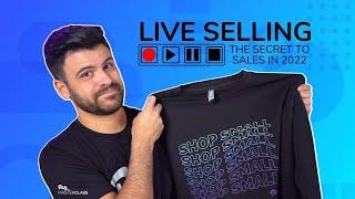 Live Selling: The Key to Getting More Online Sales This Year