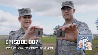 007 - Reed's tips for success at Officer Training School