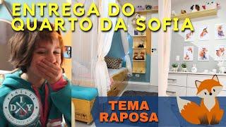 QUARTO DE RAPOSA DA SOFIA ENTREGA DO QUARTO - FAMILIA DIY - QUARTO DE MENINA