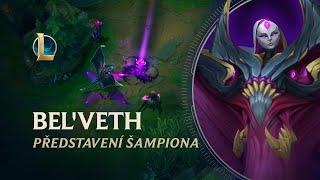 Představení šampiona: Bel'Veth | Herní systém – League of Legends