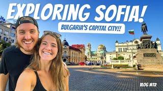 THIS Is Why YOU Should Visit SOFIA BULGARIA!  [Sofia Things To Do]