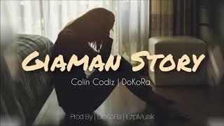 Colin Codiz × DoKoRa - Giaman story