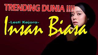 Insan Biasa - Lesti Kejora (Lirik / Lyrics Video)