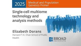 MPG Primer: Single-Cell Multiome Technology and Analysis Methods (2025)